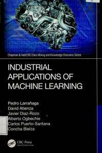 INDUSTRIAL APPLICATIONS OF MACHINE LEARNING