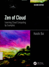 Zen of Cloud : Learning Cloud Computing by Examples, SECOND EDITION