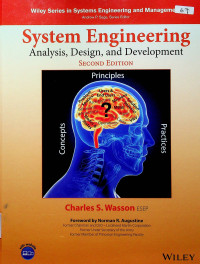 System Engineering Analysis, Design, and Development: Concepts, Principles, and Practices (Wiley Series in Systems Engineering and Management) SECOND EDITION