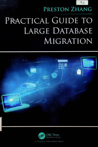 PRACTICAL GUIDE TO LARGE DATABASE MIGRATION