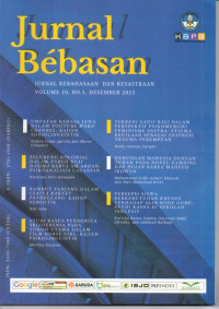 Jurnal Bebasan: Jurnal Kebahasaan dan Kesastraan Volume 10, No.1 Desember 2023