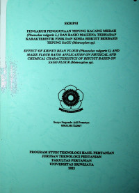 PENGARUH PENGGUNAAN TEPUNG KACANG MERAH (PHASEOLUS VULGARIS L.) DAN RASIO MAIZENA TERHADAP KARAKTERISTIK FISIK DAN KIMIA BISKUIT BERBASIS TEPUNG SAGU (METROXYLON SP)