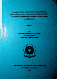 ANALISIS PROSES TAKSONOMI DARI DELIBERATE PRACTICE DAN KANBAN PADA MENTAL BELAJAR SERTA TRANSFER TUGAS EKONOMI PESERTA DIDIK IIS SMAN 10 PALEMBANG