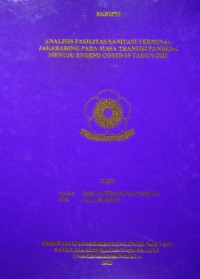 ANALISIS FASILITAS SANITASI TERMINAL JAKABARING PADA MASA TRANSISI PANDEMI MENUJU ENDEMI COVID-19 TAHUN 2022