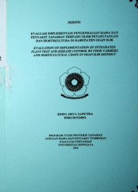EVALUASI IMPLEMENTASI PENGENDALIAN HAMA DAN PENYAKIT TANAMAN TERPADU OLEH PETANI PANGAN DAN HORTIKULTURA DI KABUPATEN OGAN ILIR