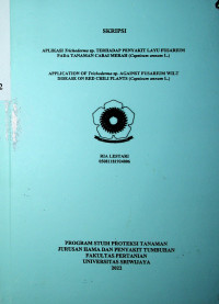 APLIKASI Trichoderma sp. TERHADAP PENYAKIT LAYU FUSARIUM PADA TANAMAN CABAI MERAH (Capsicum annum L.)