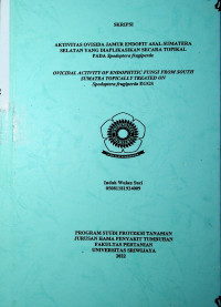 AKTIVITAS OVISIDA JAMUR ENDOFIT ASAL SUMATERA SELATAN YANG DIAPLIKASIKAN SECARA TOPIKAL PADA SPODOPTERA FRUGIPERDA