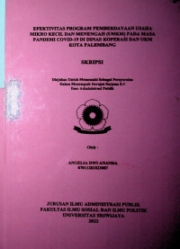 EFEKTIVITAS PROGRAM PEMBERDAYAAN USAHA MIKRO KECIL DAN MENENGAH (UMKM) PADA MASA PANDEMI COVID-19 DI DINAS KOPERASI DAN UKM KOTA PALEMBANG