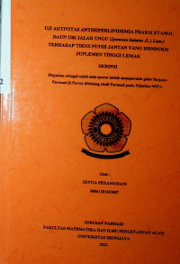UJI AKTIVITAS ANTIHIPERLIPIDEMIA FRAKSI ETANOL DAUN UBI JALAR UNGU (Ipomoea batatas (L.) Lam.) TERHADAP TIKUS PUTIH JANTAN YANG DIINDUKSI SUPLEMEN TINGGI LEMAK