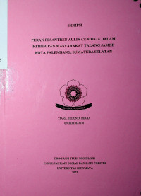 PERAN PESANTREN AULIA CENDIKIA DALAM KEHIDUPAN MASYARAKAT TALANG JAMBE KOTA PALEMBANG, SUMATERA SELATAN