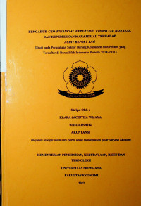 PENGARUH CEO FINANCIAL EXPERTISE, FINANCIAL DISTRESS, DAN KEPEMILIKAN MANAJERIAL TERHADAP AUDIT REPORT LAG (STUDI PADA PERUSAHAAN SEKTOR BARANG KONSUMEN NON PRIMER YANG TERDAFTAR DI BURSA EFEK INDONESIA PERIODE 2018-2021).