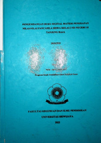 PENGEMBANGAN BUKU DIGITAL MATERI PENERAPAN NILAI-NILAI PANCASILA SISWA KELAS 3 SD NEGERI 18 TANJUNG RAJA