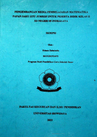PENGEMBANGAN MEDIA PEMBELAJARAN MATEMATIKA PAPAN SAKU SITU JUMBER UNTUK PESERTA DIDIK KELAS II SD NEGERI 05 INDRALAYA