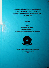 PENGARUH LATIHAN INTERVAL TERHADAP DAYA TAHAN SISWA PADA KEGIATAN EKSTRAKURIKULER FUTSAL DI SMA NEGERI 2 PALEMBANG