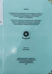 UJI EFEKTIVITAS STERILISASI PADA BERBAGAI EKSPLAN KACANG PANJANG (Vigna sinensis L.) MENGGUNAKAN KOMBINASI BAHAN STERILAN DAN DURASI WAKTU YANG BERBEDA