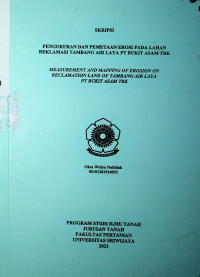 PENGUKURAN DAN PEMETAAN EROSI PADA LAHAN REKLAMASI TAMBANG AIR LAYA PT BUKIT ASAM TBK