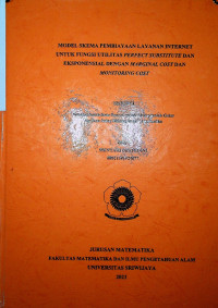 MODEL SKEMA PEMBIAYAAN LAYANAN INTERNET UNTUK FUNGSI UTILITAS PERFECT SUBSTITUTE DAN EKSPONENSIAL DENGAN MARGINAL COST DAN MONITORING COST