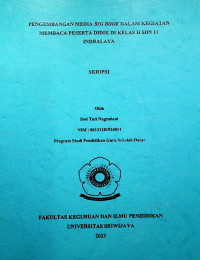 PENGEMBANGAN MEDIA BIG BOOK DALAM KEGIATAN MEMBACA PESERTA DIDIK DI KELAS II SDN 11 INDRALAYA