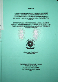 PENGARUH PEMBERIAN PUPUK ORGANIK PELET AZOLLA-KASCING DAN PUPUK NPK TERHADAP KETERSEDIAAN P-TANAH SERTA PERTUMBUHAN TANAMAN PADI (Oryza sativa L.) PADA TANAH RAWA LEBAK.