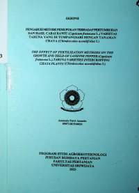 PENGARUH METODE PEMUPUKAN TERHADAP PERTUMBUHAN DAN HASIL CABAI RAWIT (Capsicum frutescens L.) VARIETAS TARUNA YANG DI TUMPANGSARI DENGAN TANAMAN CHAYA (Chindoscolus aconitifolius I.)