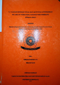 UJI KADAR FENOLIK TOTAL DAN AKTIVITAS ANTIOKSIDAN SECARA IN-VITRO PADA TANAMAN KECOMBRANG (ETLINGERA ELATIOR)