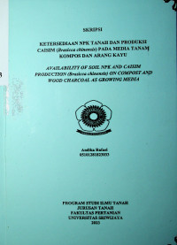 KETERSEDIAAN NPK TANAH DAN PRODUKSI CAISIM (Brasicca chinensis) PADA MEDIA TANAM KOMPOS DAN ARANG KAYU