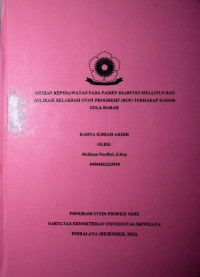 ASUHAN KEPERAWATAN PADA PASIEN DIABETES MELLITUS DAN APLIKASI RELAKSASI OTOT PROGRESIF (ROP) TERHADAP KADAR GULA DARAH