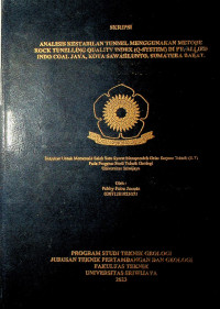 ANALISIS KESTABILAN TUNNEL MENGGUNAKAN METODE ROCK TUNELLING QUALITY INDEX (Q-SYSTEM) DI PT. ALLIED INDO COAL JAYA, KOTA SAWAHLUNTO, SUMATERA BARAT