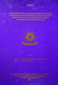ANALISIS PENERAPAN ENAM PRINSIP HIGIENE SANITASI MAKANAN DI INSTALASI GIZI RUMAH SAKIT IBU DAN ANAK (RSIA) PURI ADHYA PARAMITA LAMPUNG TENGAH