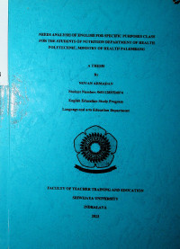 NEEDS ANALYSIS OF ENGLISH FOR SPECIFIC PURPOSES CLASS FOR THE STUDENTS OF NUTRITION DEPARTMENT OF HEALTH POLYTECHNIC, MINISTRY OF HEALTH PALEMBANG