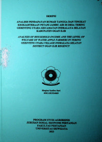 Image of ANALISIS PENDAPATAN RUMAH TANGGA DAN TINGKAT KESEJAHTERAAN PETANI JAMBU AIR DI DESA TEBING GERINTING UTARA KECAMATAN INDRALAYA SELATAN KABUPATEN OGAN ILIR