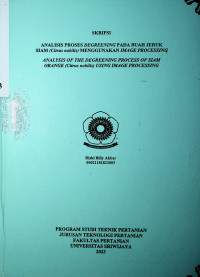 ANALISIS PROSES DEGREENING PADA BUAH JERUK SIAM (Citrus nobilis) MENGGUNAKAN IMAGE PROCESSING