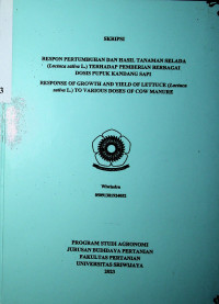 RESPON PERTUMBUHAN DAN HASIL TANAMAN SELADA (Lactuca sativa L.) TERHADAP PEMBERIAN BERBAGAI DOSIS PUPUK KANDANG SAPI