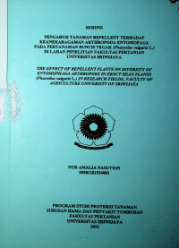 PENGARUH TANAMAN REPELLENT TERHADAP KEANEKARAGAMAN ARTHROPODA ENTOMOFAGA PADA PERTANAMAN BUNCIS TEGAK (Phaseolus vulgaris L.) DI LAHAN PENELITIAN FAKULTAS PERTANIAN UNIVERSITAS SRIWIJAYA