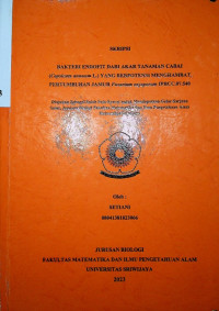 BAKTERI ENDOFIT DARI AKAR TANAMAN CABAI (Capsicum annuum L.) YANG BERPOTENSI MENGHAMBAT PERTUMBUHAN JAMUR Fusarium oxysporum IPBCC.07.540.