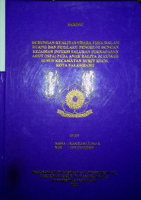 HUBUNGAN KUALITAS UDARA FISIK DALAM RUANG DAN PERILAKU PENGHUNI DENGAN KEJADIAN INFEKSI SALURAN PERNAPASAN (ISPA) PADA BALITA DI RUMAH SUSUN KECAMATAN BUKIT KECIL KOTA PALEMBANG.