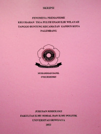 FENOMENA PREMANISME KELURAHAN TIGA PULUH ENAM ILIR WILAYAH TANGGO BUNTUNG KECAMATAN GANDUS KOTA PALEMBANG