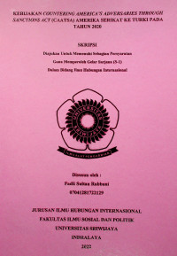 KEBIJAKAN COUNTERING AMERICA’S ADVERSARIES THROUGH SANCTIONS ACT (CAATSA) AMERIKA SERIKAT KE TURKI PADA TAHUN 2020.
