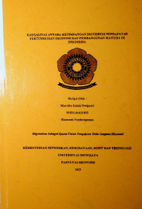 KAUSALITAS ANTARA KETIMPANGAN DISTRIBUSI PENDAPATAN, PERTUMBUHAN EKONOMI DAN PEMBANGUNAN MANUSIA DI INDONESIA