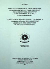 PEMANFAATAN EKSTRAK DAUN SIRIH CINA (Peperomia pellucida) UNTUK PENCEGAHAN PENYAKIT MOTILE AEROMONAS SEPTICEMIA PADA IKAN NILA (Oreochromis niloticus)