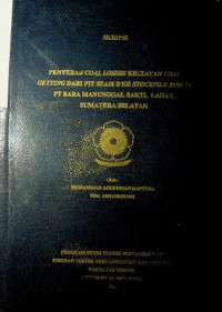 PENYEBAB COAL LOSSES KEGIATAN COAL GETTING DARI PIT SEAM B KE STOCKPILE ROM DI PT BARA MANUNGGAL SAKTI, LAHAT, SUMATERA SELATAN