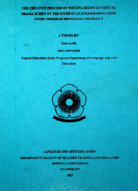 THE CREATIVE PROCESS OF WRITING BEOWULF VIRTUAL DRAMA SCRIPT BY THE STUDENT AT ENGLISH EDUCATION STUDY PROGRAM SRIWIJAYA UNIVERSITY