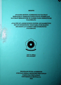 ANALISIS SISTEM AGRIBISNIS DAN BAURAN PEMASARAN TERHADAP KEPUTUSAN PEMBELIAN SAYURAN HIDROPONIK DI NASHIR FARM HIDROPONIK PALEMBANG
