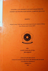 ANALISIS LAJU SEDIMENTASI DAN KARAKTERISTIK SEDIMEN DI PERAIRAN KETAPANG, LAMPUNG SELATAN