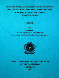 PENGARUH PENERAPAN INSTRUMEN PENILAIAN AFEKTIF BERBASIS SELF ASSESSMENT TERHADAP PENINGKATAN PROFIL PELAJAR PANCASILA DI SMPN 1 INDRALAYA UTARA