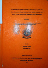 UJI TOKSISITAS AKUT FRAKSI ETIL ASETAT BUAH LAKUM AIR (Ludwigia octovalvis (Jacq.) P.H. Raven) PADA TIKUS PUTIH JANTAN GALUR WISTAR DENGAN METODE FIXED DOSE PROCEDURE