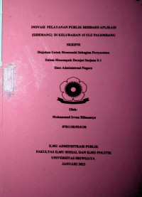 INOVASI PELAYANAN PUBLIK BERBASIS APLIKASI (SIDEMANG) DI KELURAHAN 15 ULU PALEMBANG
