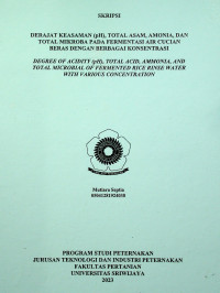 DERAJAT KEASAMAN (pH), TOTAL ASAM, AMONIA, DAN TOTAL MIKROBA PADA FERMENTASI AIR CUCIAN BERAS DENGAN BERBAGAI KONSENTRASI