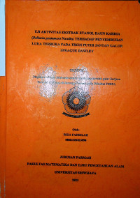 UJI AKTIVITAS EKSTRAK ETANOL DAUN KARDIA (Bellucia pentamera Naudin) TERHADAP PENYEMBUHAN LUKA TERBUKA PADA TIKUS PUTIH JANTAN GALUR SPRAGUE DAWLEY