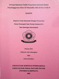 STRATEGI DIPLOMASI PUBLIK PEMERINTAH INDONESIA DALAM PENYELENGGARAAN MOTOGP MANDALIKA 2022 DI ERA COVID-19